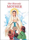 OUR HEAVENLY MOTHER