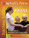 What’s New about the Mass Teaching Edition